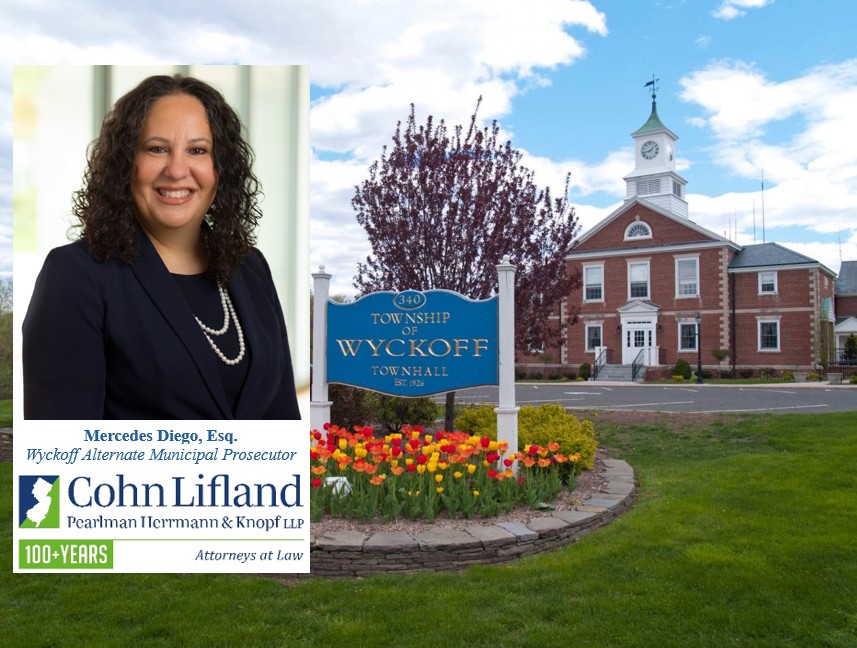 Cohn Lifland Partner Mercedes Diego Reappointed as Wyckoff Municipal Alternate Municipal Prosecutor 